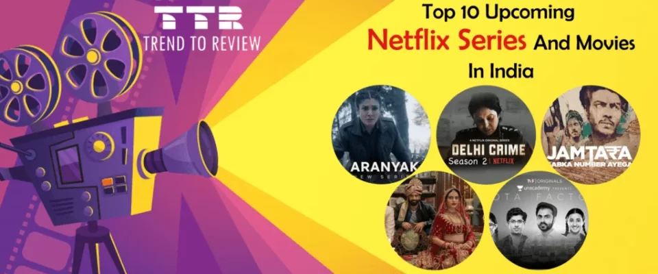 Netflix Series And Movies In India