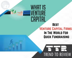 Best Venture Capital Firms In The World