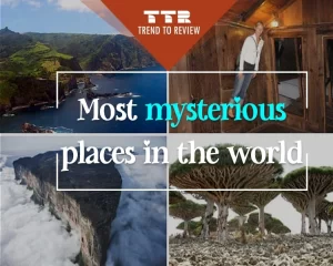 Most mysterious places in the world