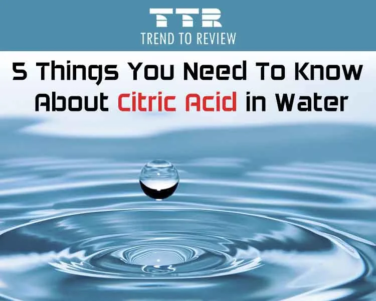 Citric Acid in Water