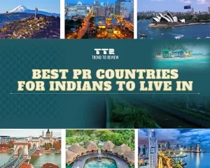 7 Best PR Countries for Indians to Live In