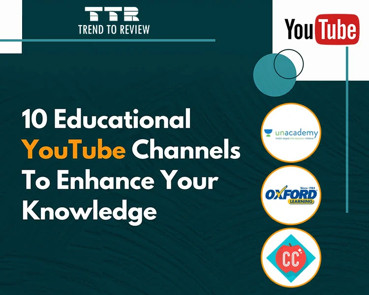 Educational Youtube Channels To Enhance Your Knowledge