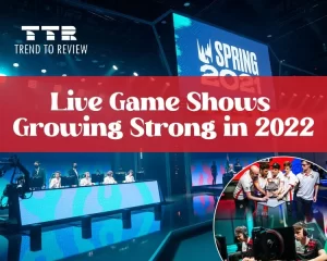 Live Game Shows growing strong in 2022