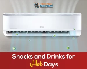 Snacks and Drinks for Hot Days
