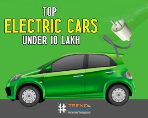 8 Electric Cars In India Under 10 Lakhs| Battery Life| Range