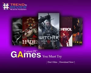 Latest PC Games You Must Try | Check The List Now