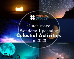Outer space Wonders: Upcoming Celestial Activities In 2023