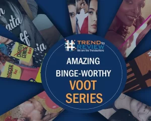 8 Amazing Voot Series You Can Watch For Full Entertainment